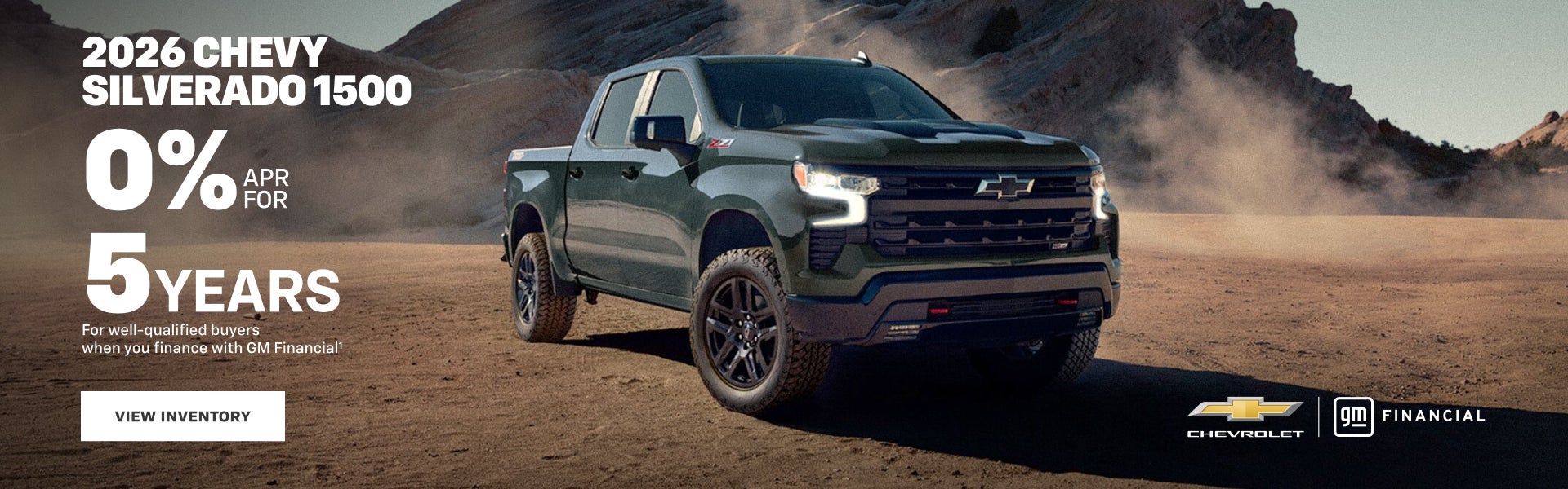 2026 Chevy Silverado 1500. 0% APR for 5 years for well-qualified buyers when you finance with GM ...